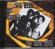 Archie Bell & The Drells - Big Soul Hits