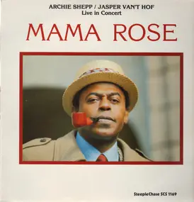 Archie Shepp - Mama Rose