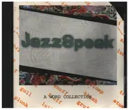 Archie Shepp / Amiri Baraka a.o. - JazzSpeak: A Word Collection