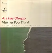 Archie Shepp - Mama Too Tight