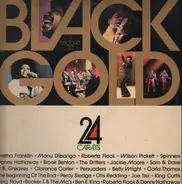 Aretha Franklin, Wilson Picket, Percy Sledge,.. - Black Gold - 24 Carats