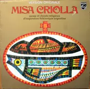 Ariel Ramirez - Misa Criolla Messe Et Chants Religieux D'Inspiration Folklorique Argentine