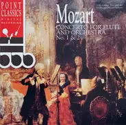 Mozart - Concerto For Flute And Orchestra No. 1 & 2