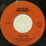 Arlene Harden - Crying / It's Over