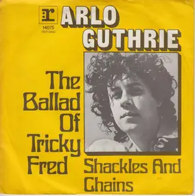 Arlo Guthrie - The Ballad Of Tricky Fred