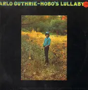 Arlo Guthrie - Hobo's Lullaby