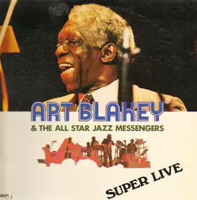 Art Blakey - Super Live