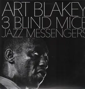 Art Blakey - 3 Blind Mice