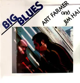 Art Farmer - Big Blues