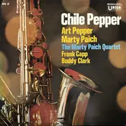 Art Pepper , Marty Paich , The Marty Paich Quartet - Chile Pepper