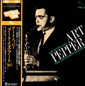 Art Pepper - Art Is The Art Vol. 2