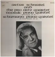 Artur Schnabel and Pro Arte Quartet - Antonín Dvořák , Robert Schumann - Piano Quintet In A Major, Op. 81 - Piano Quintet In E-Flat Major, Op. 44
