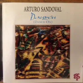 Arturo Sandoval - Danzon (Dance On)