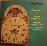 Arturo Toscanini , The New York Philharmonic Orchestra - Haydn: Symphony No. 101 in D 'The Clock'; Wagner: Prelude to Act 1 and 3 from 'Lohengrin', Dawn and