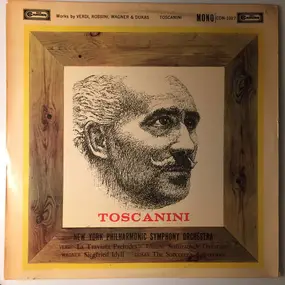 Arturo Toscanini - The Sorcerer's Apprentice / Overture to 'Semiramide / La Traviata / Siegfried Idyll