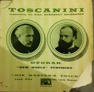 Arturo Toscanini Conducting The NBC Symphony Orchestra , Antonín Dvořák - 'New World' Symphony
