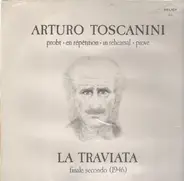Arturo Toscanini - Probt - En Repetition - In Rehearsal - Prove La Traviata Finale Secondo (1946)