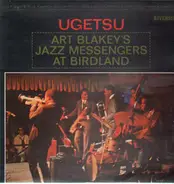 Art Blakey & The Jazz Messengers - Ugetsu