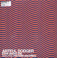 Artful Dodger - Think About Me