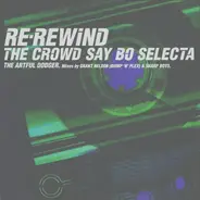 Artful Dodger - Re-Rewind The Crowd Say Bo Selecta
