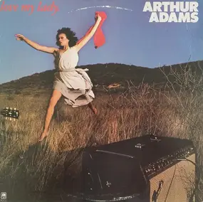 Arthur Adams - I Love, Love, Love, Love, Love, Love, Love My Lady