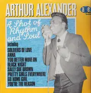 Arthur Alexander - A Shot Of Rhythm And Soul