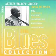 Arthur "Big Boy" Crudup - Rock Me Mama