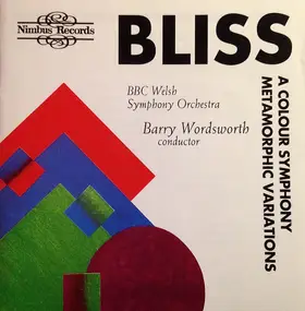 Arthur Bliss - A Colour Symphony / Metamorphic Variations