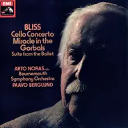 Arthur Bliss - Cello Concerto / Miracle In The Gorbals (Suite From The Ballet)