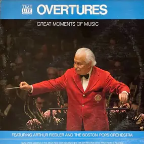 Arthur Fiedler - Overtures ; Great Moments Of Music Volume 11
