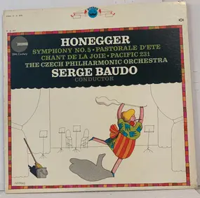 Honegger - Symphony No. 5 / Pastorale D'ete / Chant De La Joie / Pacific 231