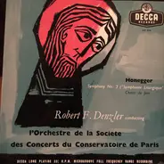Arthur Honegger , Robert Denzler , Orchestre De La Société Des Concerts Du Conservatoire - Honegger Symphony No. 3 ('Symphonie Liturgique')/Chant de Joie