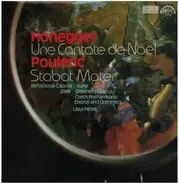 Arthur Honegger / Francis Poulenc ‎ - Une Cantate De Noel / Stabat Mater
