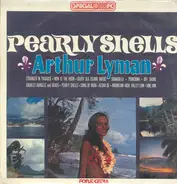 Arthur Lyman - PEARLY SHELLS