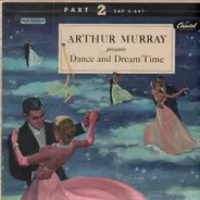 Arthur Murray - Dance And Dream Time Part 2