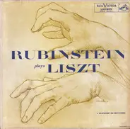 Liszt - Rubinstein Plays Liszt