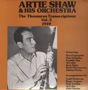 Artie Shaw & His Orchestra - The Thesaurus Transcriptions Vol. 2 - 1949