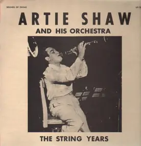 Artie Shaw - The String Years