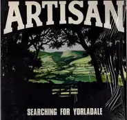 Artisan - Searching For Yorladale