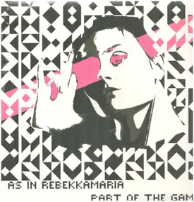 As in Rebekkamaria - Part Of The Game