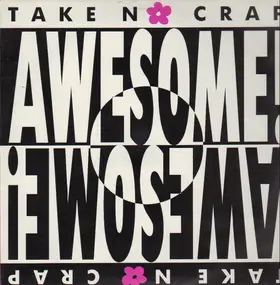 Awesome - Take No Crap