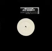 Atomix Featuring Rebel Yell / Peech Boys - The Future / Dont Make Me Wait