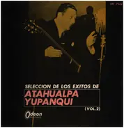Atahualpa Yupanqui - Seleccion De Los Exitos De Atahualpa Yupanqui Vol. 2