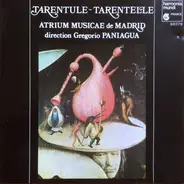 Gregorio Paniagua / Atrium Musicae De Madrid - Tarentule-Tarentelle