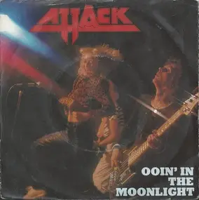 The Attack - Ooin' In The Moonlight