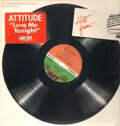 Attitude - Love Me Tonight