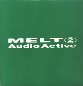 Audio Active - Melt 2