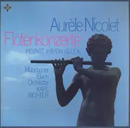 Aurèle Nicolet, Karl Richter w/ Münchener Bach Orch. - Flötenkonzerte (Mozart ∙ Haydn ∙ Gluck)