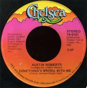 Austin Roberts - Something's Wrong With Me