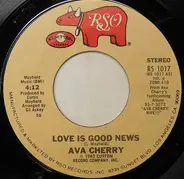 Ava Cherry - Love Is Good News